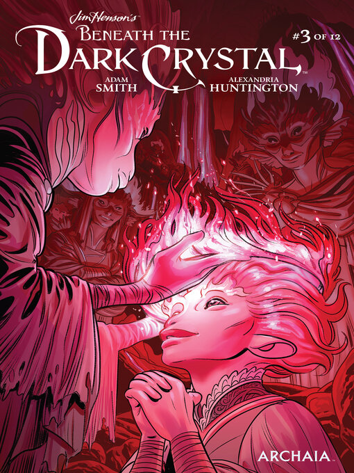Title details for Beneath the Dark Crystal (2018), Issue 3 by Jim Henson - Available